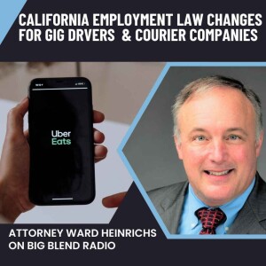 Ward Heinrichs - Employment Law Changes for Gig Drivers