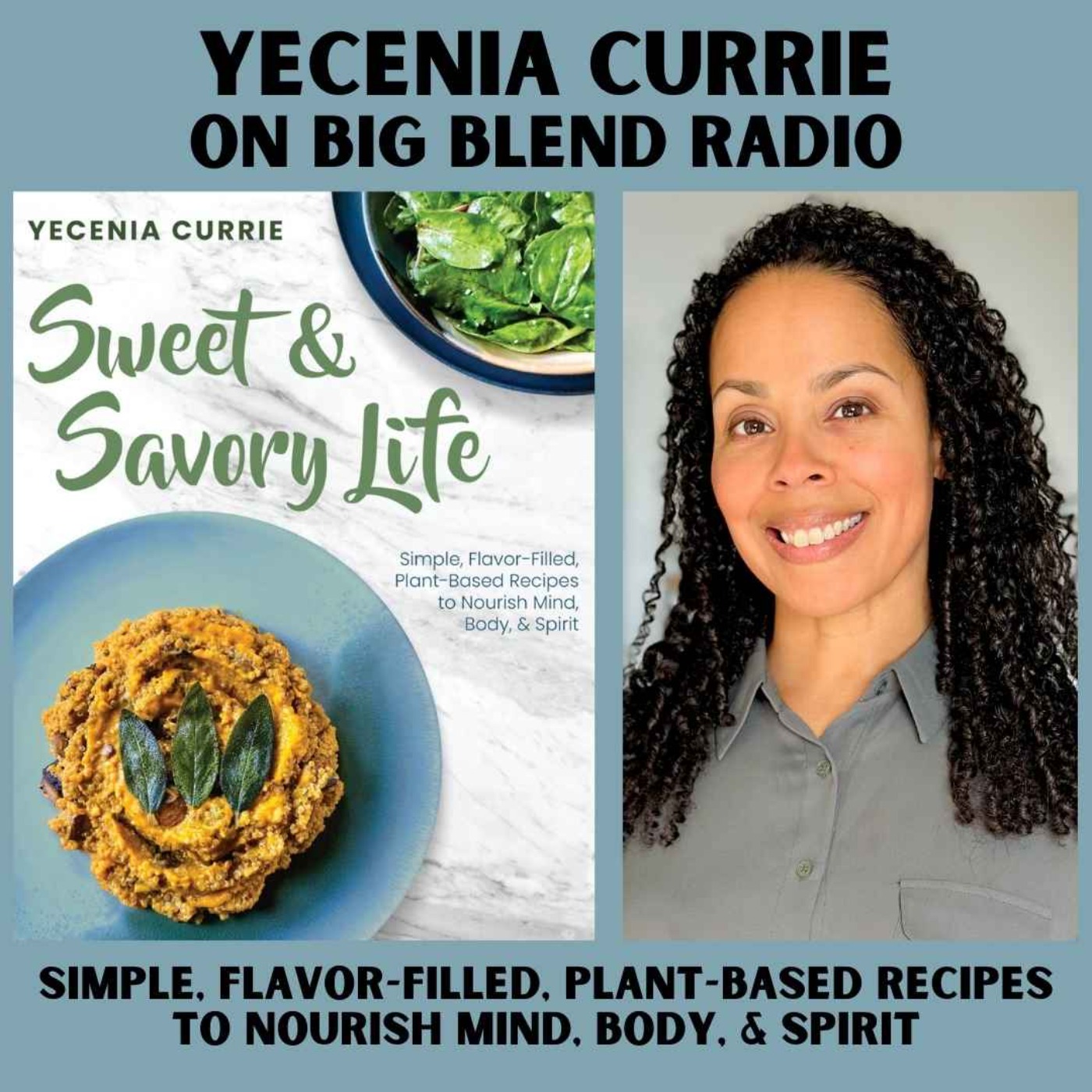 Yecenia Currie - Sweet and Savory Life