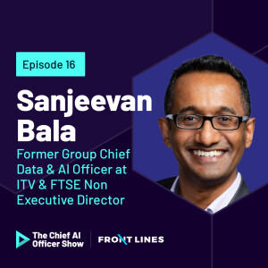 ITV’s Sanjeevan Bala on Going Beyond AI Experiments to Unlock Enterprise Value