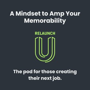 #23 A Mindset to Amp Your Memorability