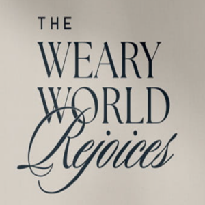 Advent "The Weary World Rejoices" Pt 1 the promise of truth