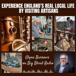 Artisans Showcase England’s Real Local Life