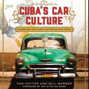 Tom Cotter: CUBA’S CAR CULTURE