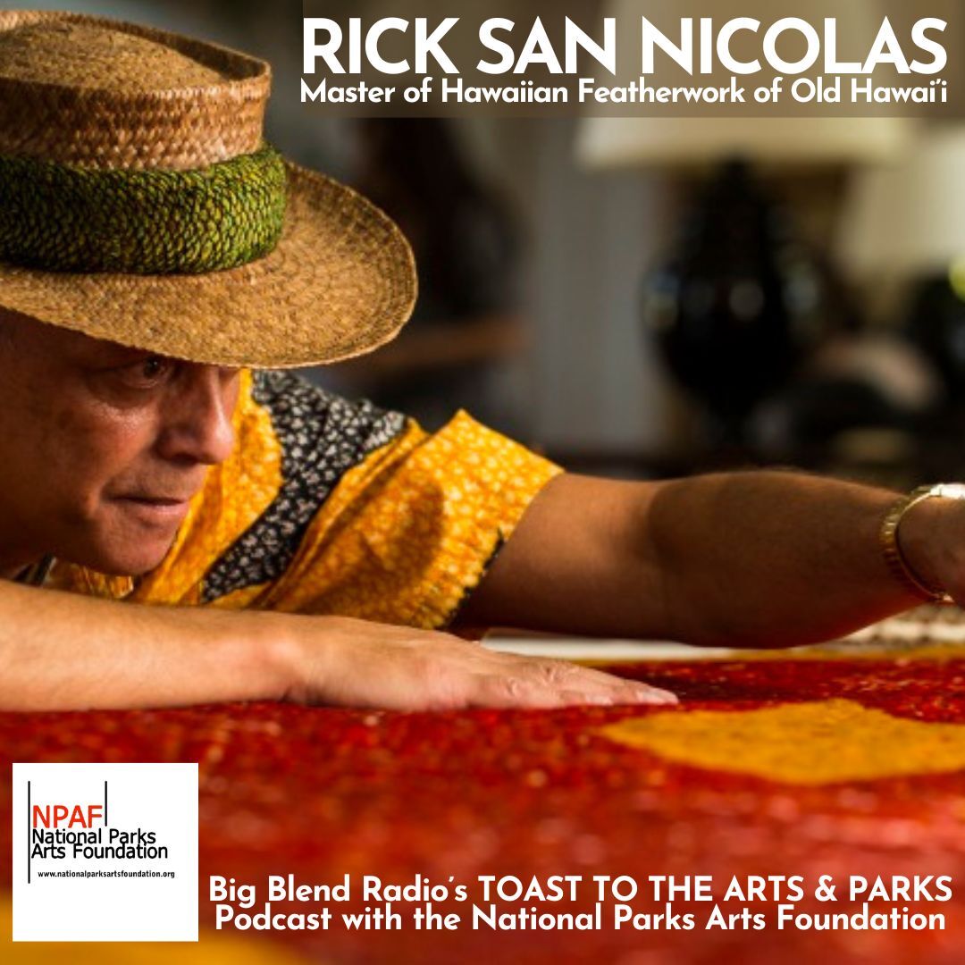 Rick San Nicolas - Master of Hawaiian Featherwork of Old Hawai‘i