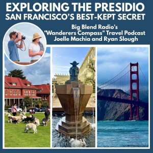 Exploring The Presidio: San Francisco’s Best-Kept Secret