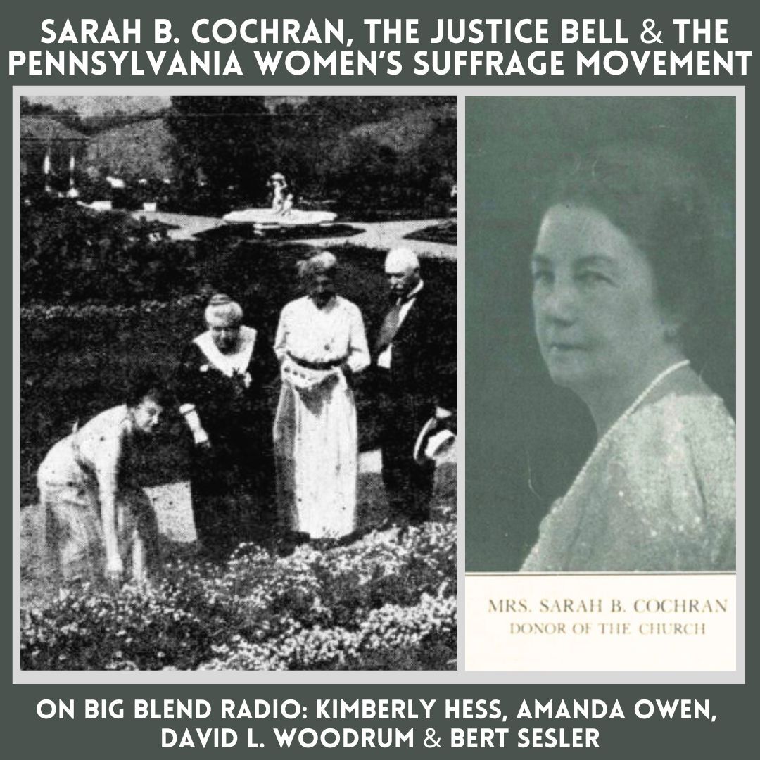 Sarah B  Cochran, The Justice Bell, and Pennsylvania’s Women’s Suffrage Movement