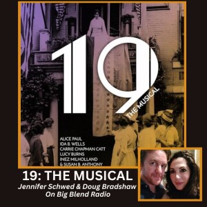 Jennifer Schwed and Doug Bradshaw - 19: The Musical