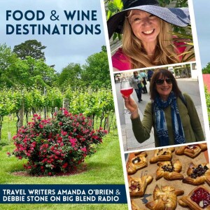 Amanda O’Brien and Debbie Stone - Food and Wine Destinations