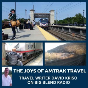 David Kriso - The Joys of Amtrak Travel