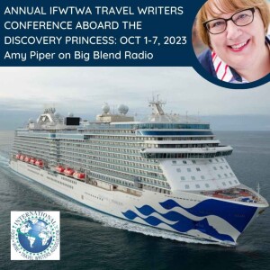 Amy Piper - 2023 IFWTWA Travel Writers Conference Aboard Discovery Princess