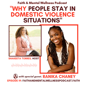 (Episode 19): Why People Stay in Domestic Violence Situations w/ Ranika Chaney