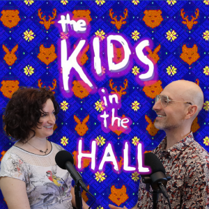 #21—The Kids in the Hall