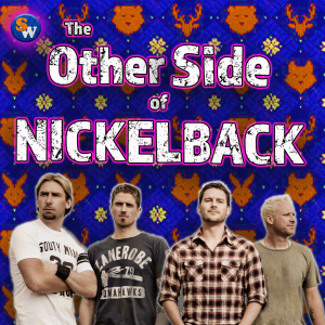 #31—The Other Side of Nickelback