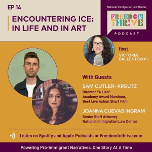 Ep. #14 Encountering ICE: In Life and in Art