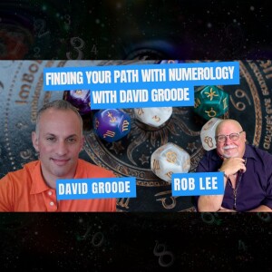 Finding your path with Numerology with David Groode
