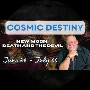 New Moon, Death and the Devil | June 30 to July 06