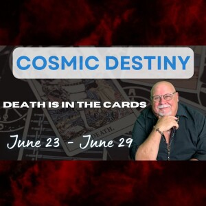 Death is in the Cards | June 23 to June 29