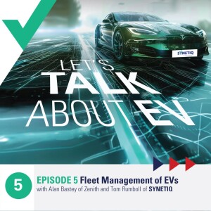 Fleet management of EVs with Alan Bastey from Zenith.