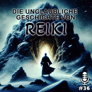 Die unglaubliche Geschichte von Reiki