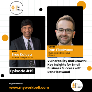 Vulnerability and Growth: Key Insights for Small Business Success with Dan Fleetwood