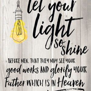 So how bright does your light shine for others? Matt 5:13-15