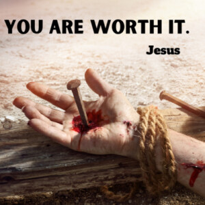 You are worth it!