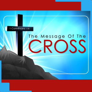 The Message of the Cross