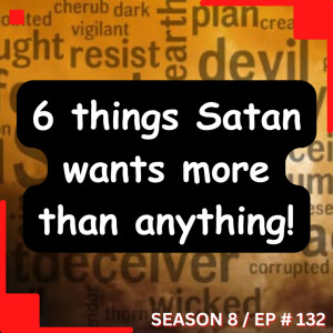 6 things the Satan want more than anything