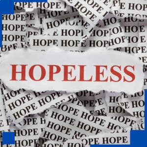 Overcoming Hopelessness