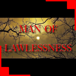 Man of Lawlessness