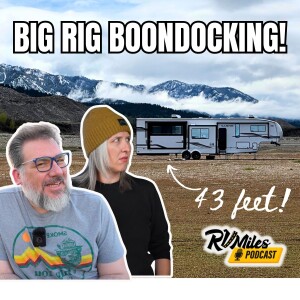 361. How to Boondock In a Big Rig