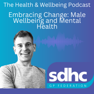 Embracing Change: Male Wellbeing and Mental Health