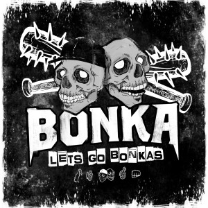 BONKA Presents: Let's Go Bonkas - Episode 034 (feat. Luca Testa)