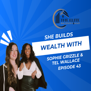 She Builds Wealth with Sophie Grizzle and Tel Wallace