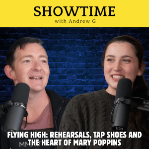 Flying High: Rehearsals, Tap Shoes and the Heart of Mary Poppins
