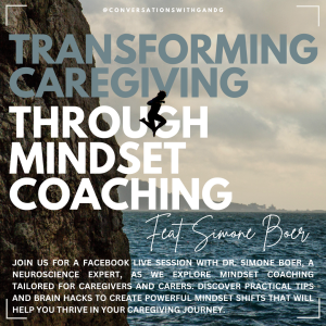 Transforming Caregiving Through Mindset Coaching Feat. Simone Boer