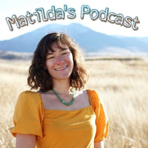 Introducing Matilda’s New Podcast