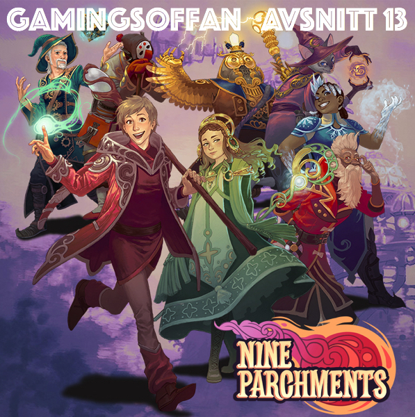 Avsnitt 13 - Nine Parchments