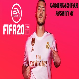 Avsnitt 47 - FIFA 20