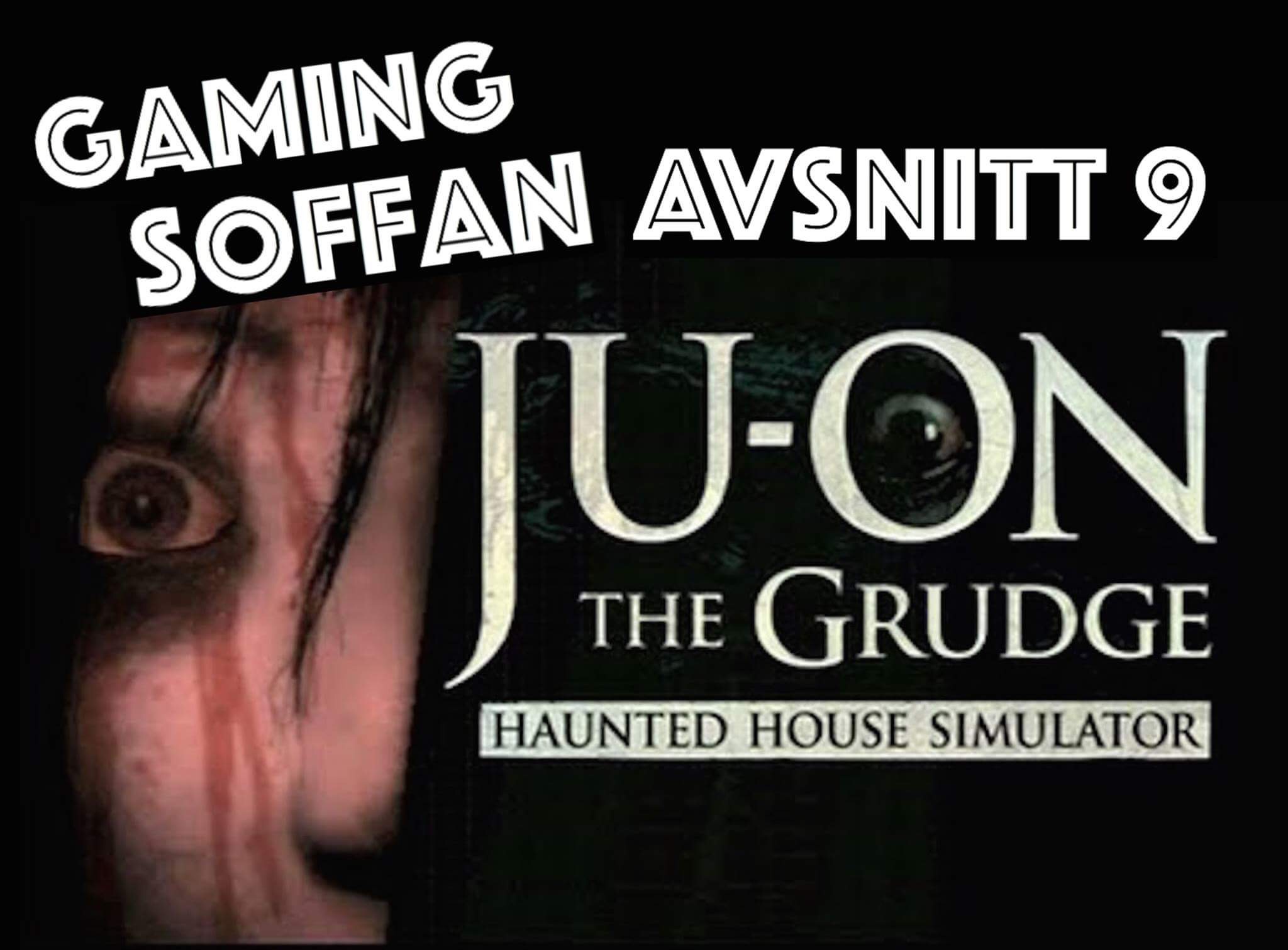 Avsnitt 9 - Ju-on : The Grudge