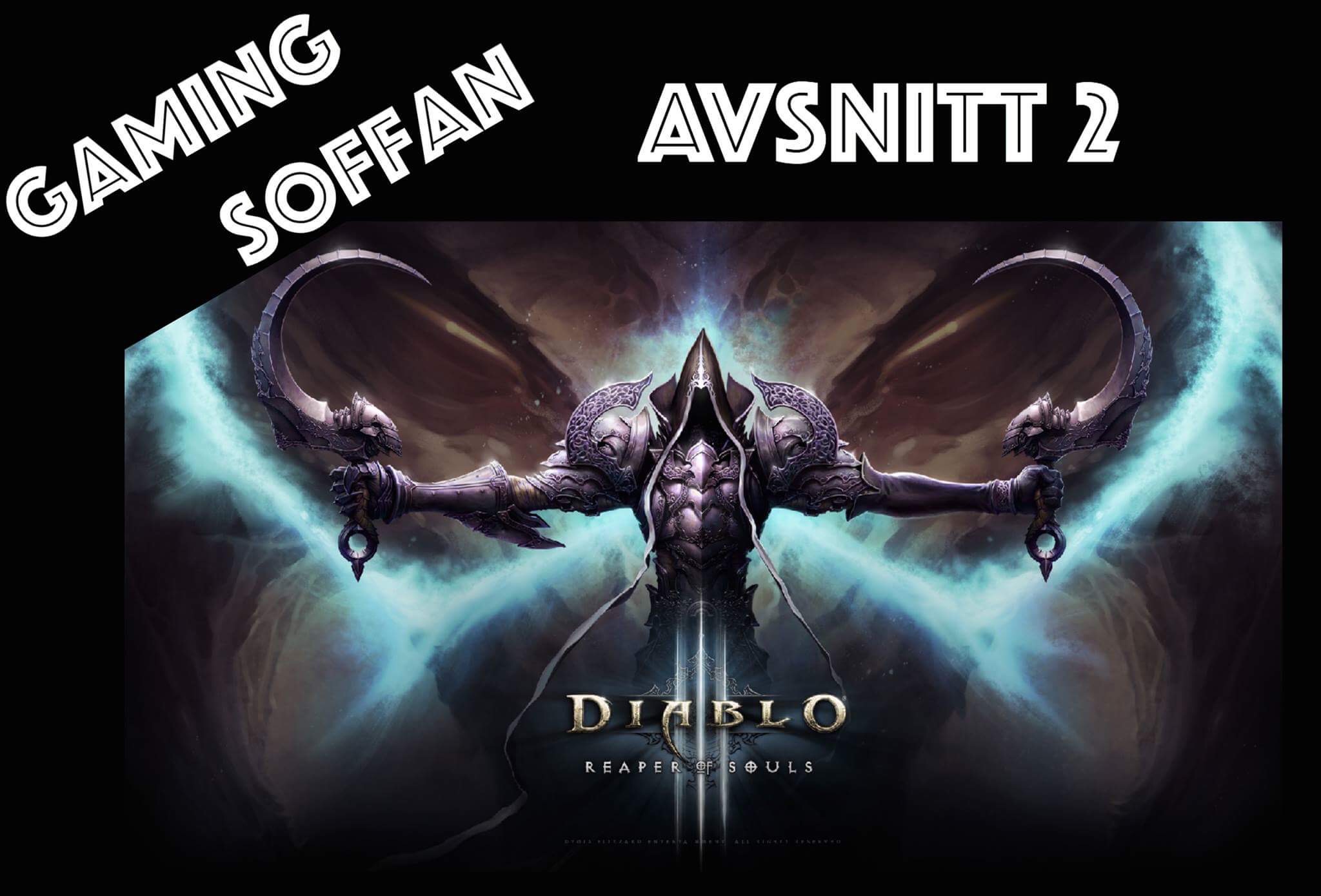 Avsnitt 2 - Diablo III