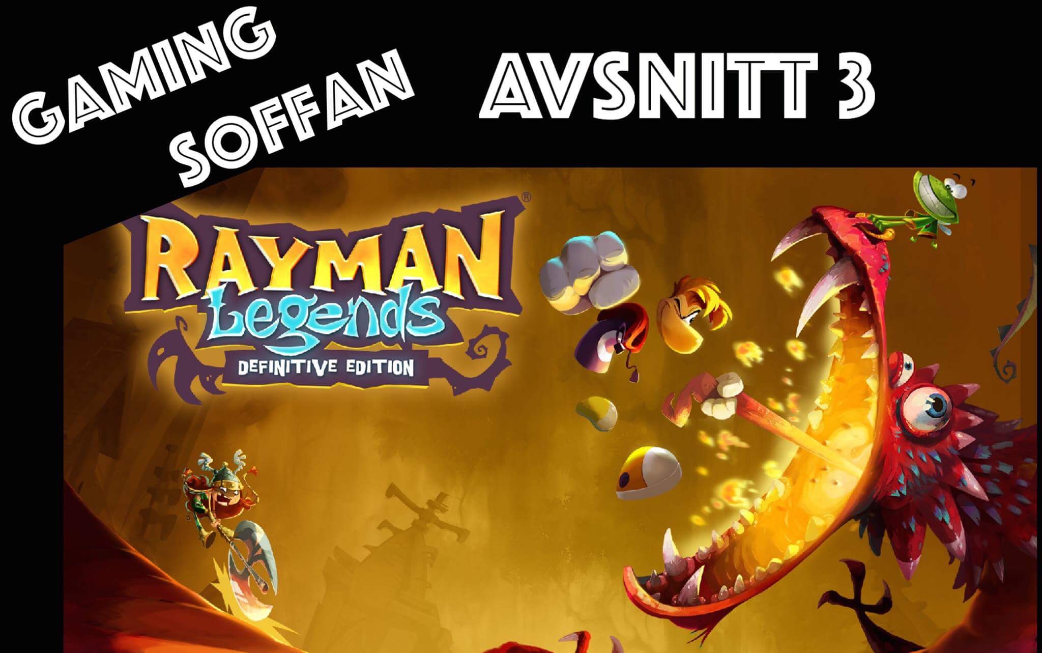 Avsnitt 3 - Rayman Legends