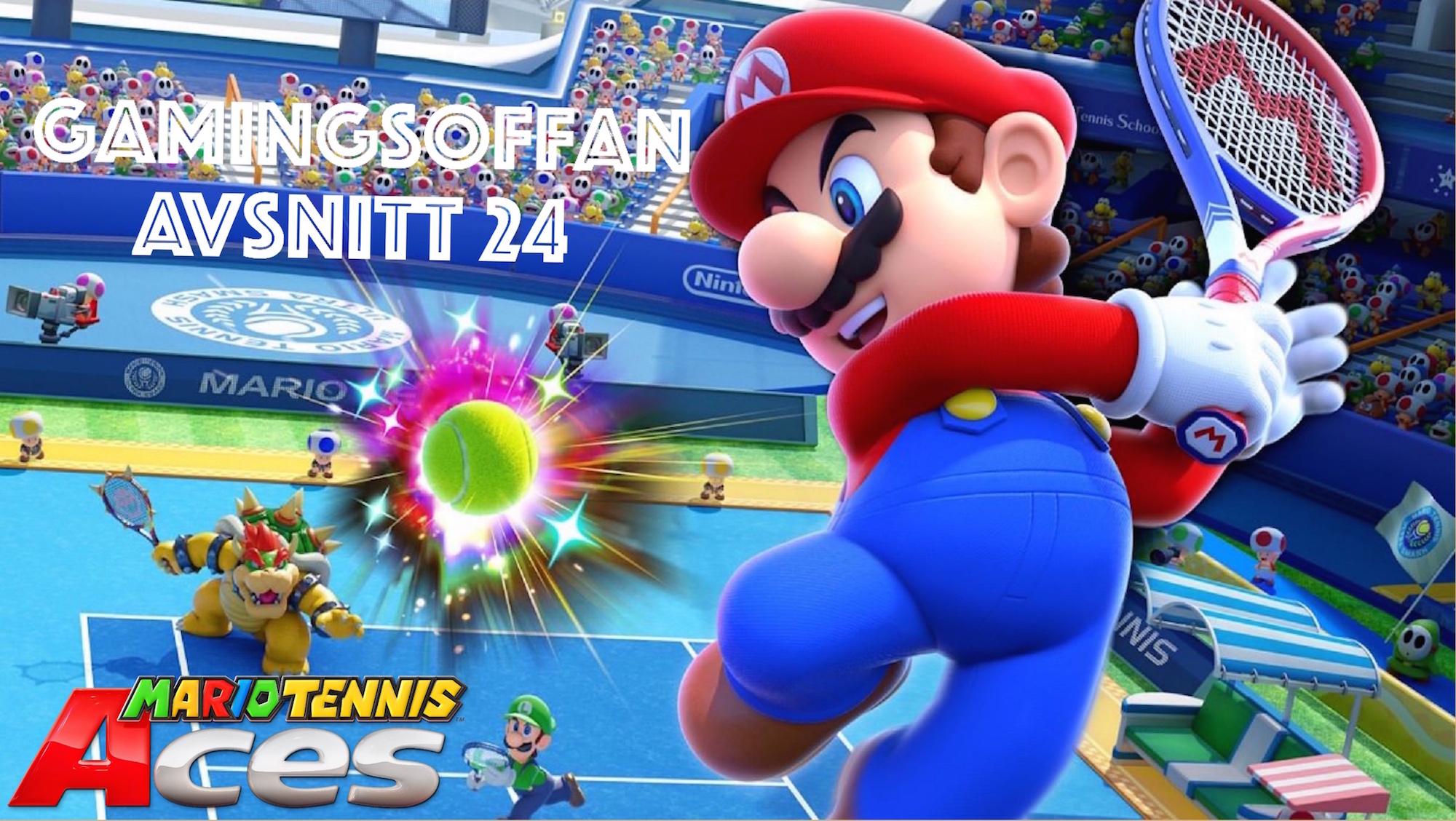 Avsnitt 24 - Mario Tennis Aces