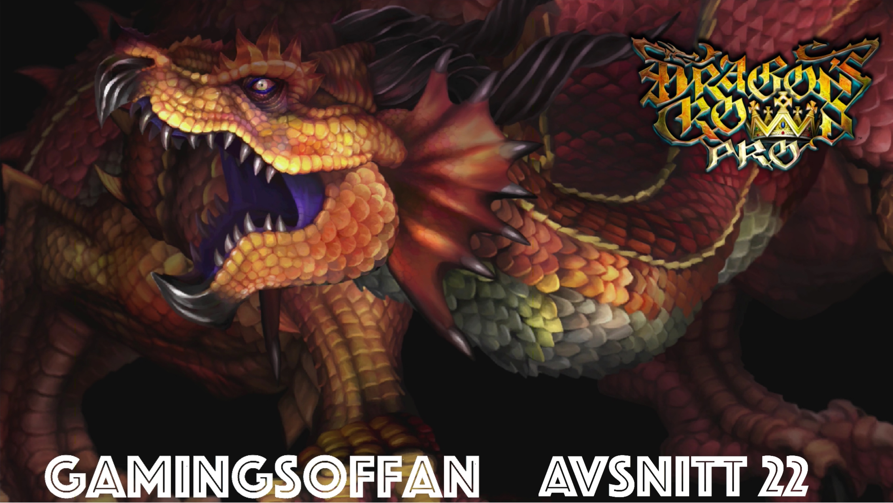 Avsnitt 22 - Dragon's Crown Pro