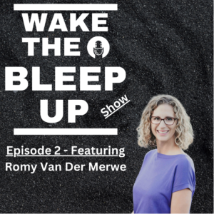 Wake The #$*! Up Show - Episode 2 - Romy Van Der Merwe