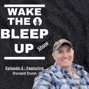 Wake The #$*! Up Show - Episode 3 - Donald Dunn