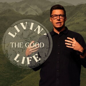 Livin' the Good Life - Heaven is at Hand - Trent Palmberg