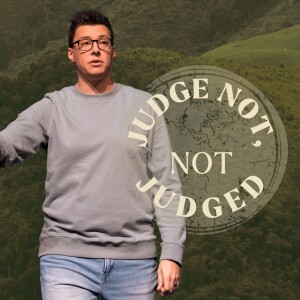 Judge Not, Not Judged