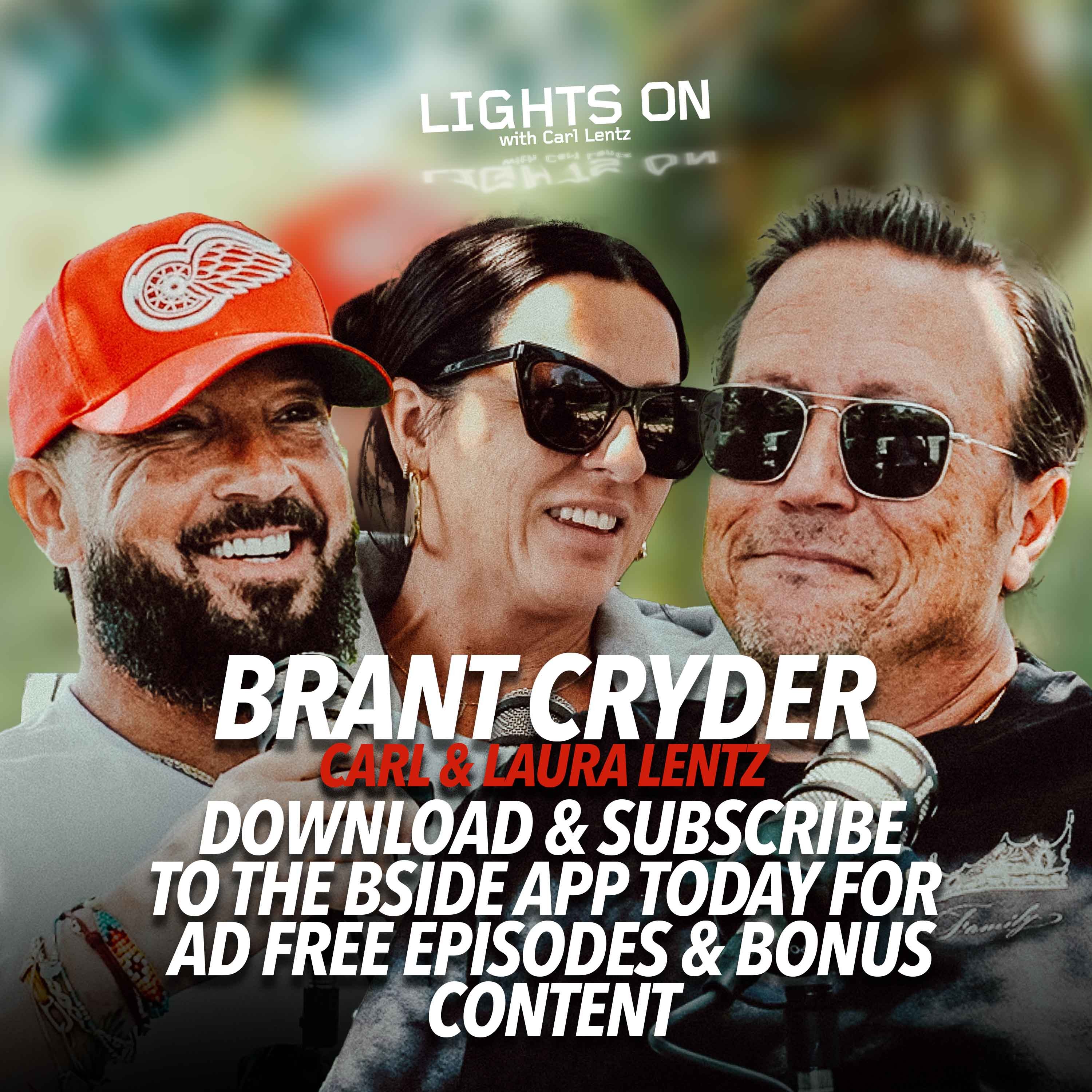 Brant Cryder & The Lentz' | Fashion, Family, & A Dear Friend.. | Lights On Podcast