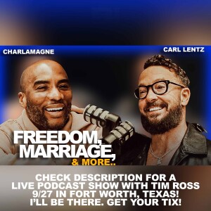 Charlamagne Tha God & Carl Lentz On Infidelity, Finding Freedom, Anxiety in their life, & more..